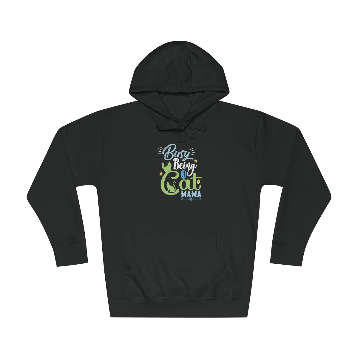 Busy Being a Cat Mama Cat Lovers Premium Unisex Fleece Hoodie