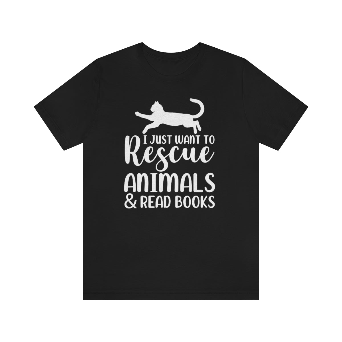 I Just Want to Rescue Animals and Read Books Unisex Jersey Short Sleeve T-Shirt