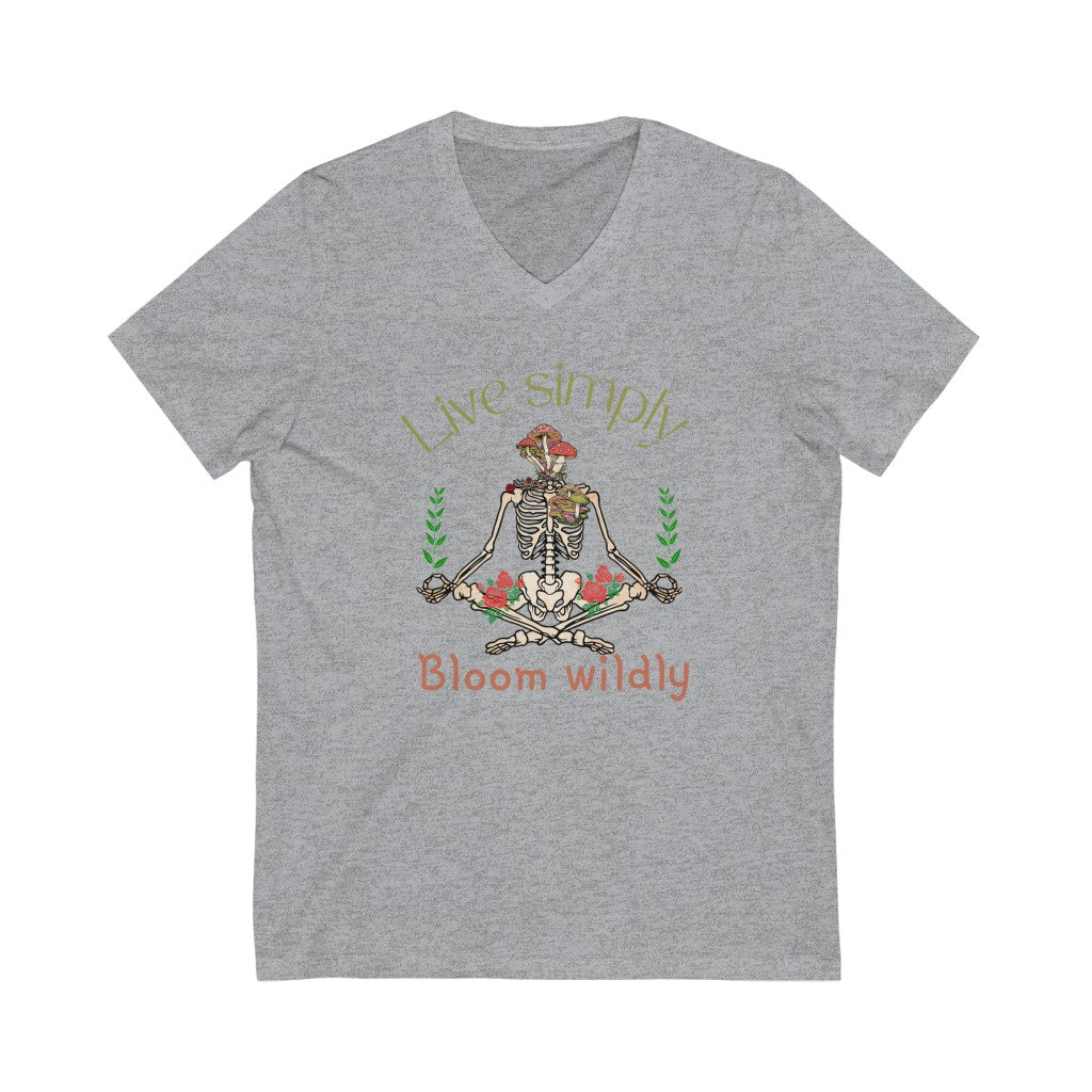 Live Simply Bloom Wildly Nature Lovers Skeleton Unisex Jersey Short Sleeve V-Neck T-Shirt
