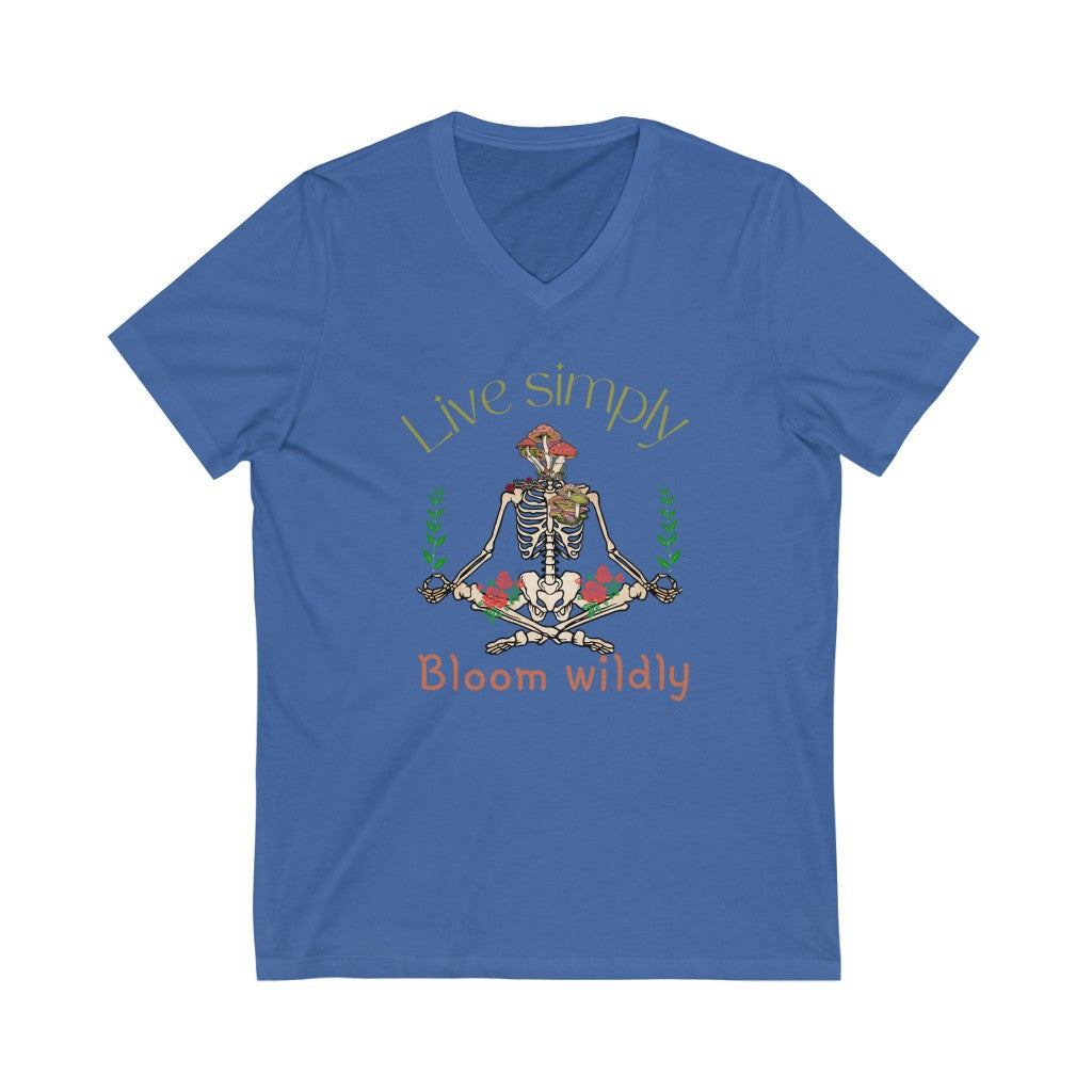 Live Simply Bloom Wildly Nature Lovers Skeleton Unisex Jersey Short Sleeve V-Neck T-Shirt