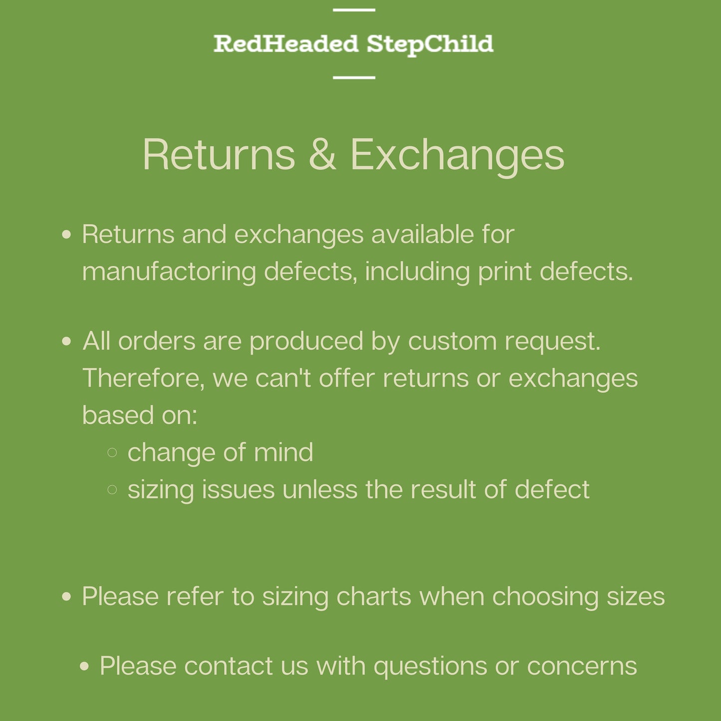 An infographic that states the returns and exchange policy. Returns are only accepted for manufacturing and print defects. No returns for change of mind or sizing issues. Please refer to size carts.