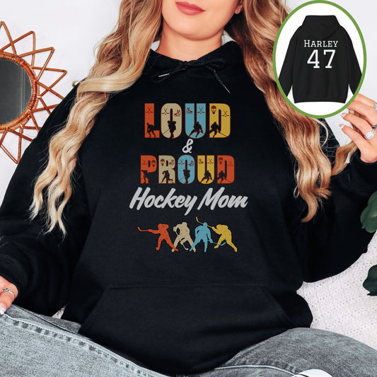 Personalized Hockey Mom Hoodie, Hockey Mom Gift, Hooded Sweatshirt for Women, Custom Loud and Proud Hockey Mom Life Hoodie