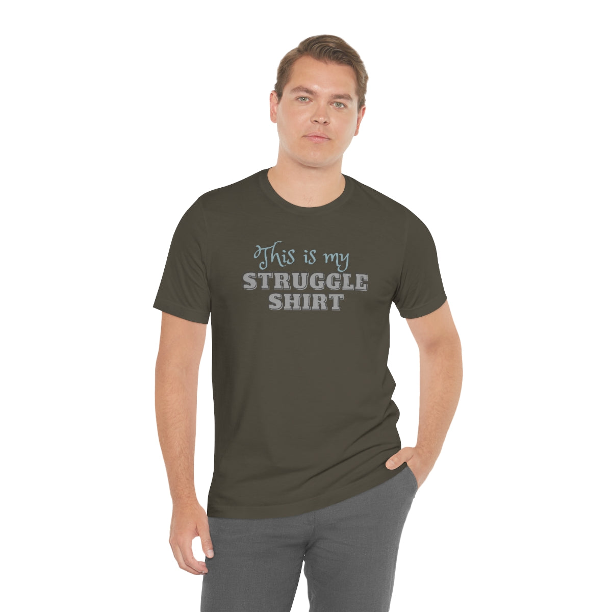 This is My Struggle Shirt  Unisex Jersey Short Sleeve T-Shirt