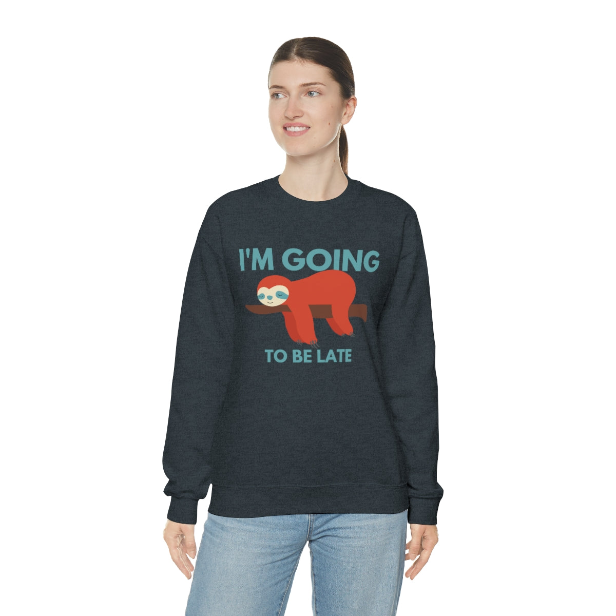 I'm Going to be Late Unisex Crew Sweatshirt