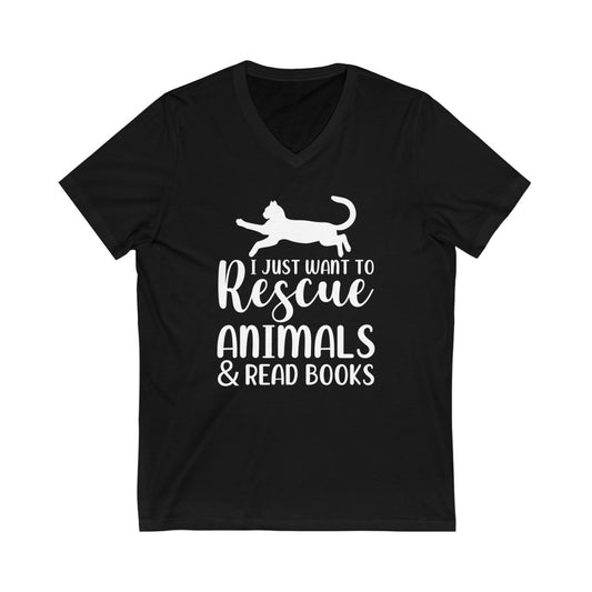 I Just Want to Rescue Animals and Read Books Unisex Jersey Short Sleeve V-Neck T-Shirt