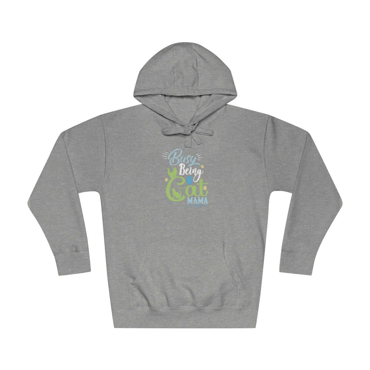 Busy Being a Cat Mama Cat Lovers Premium Unisex Fleece Hoodie