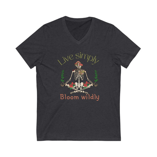 Live Simply Bloom Wildly Nature Lovers Skeleton Unisex Jersey Short Sleeve V-Neck T-Shirt