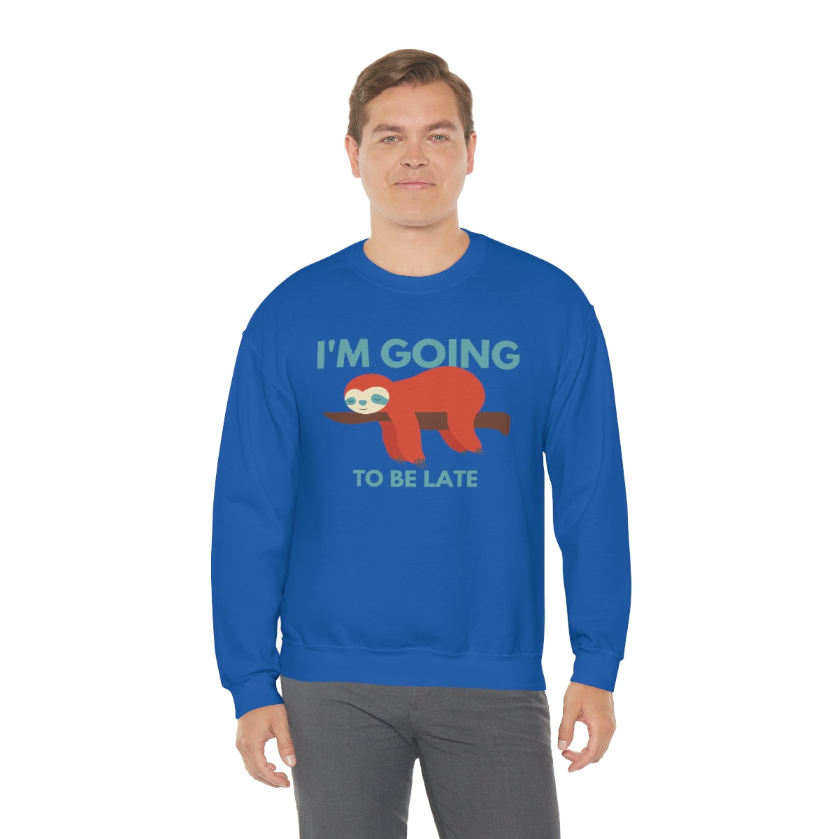 I'm Going to be Late Unisex Crew Sweatshirt