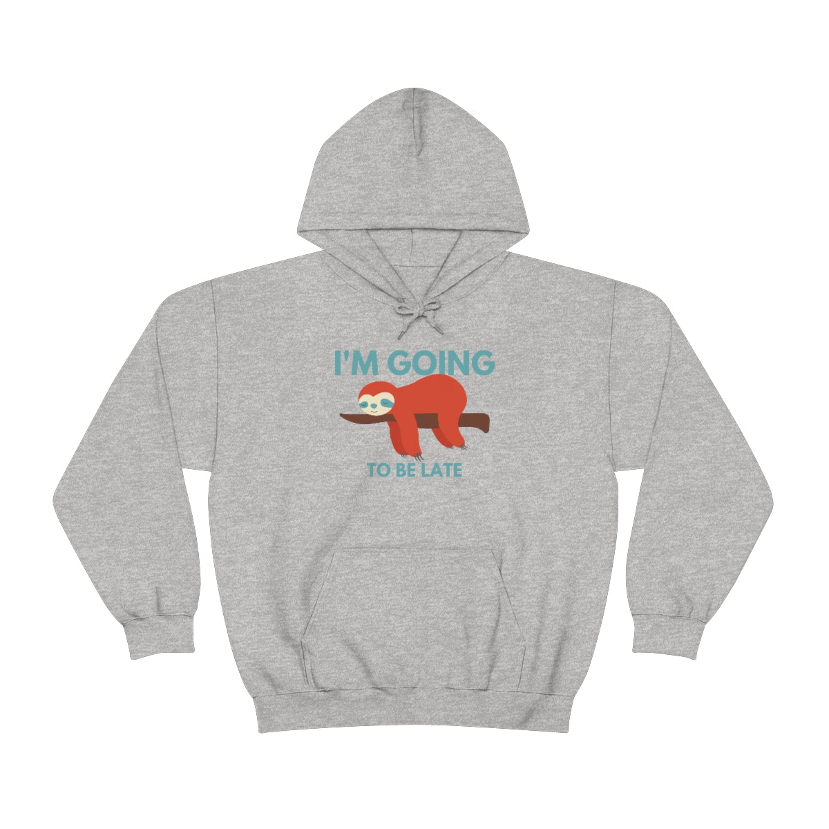 I'm Going to be Late Funny Unisex Heavy Blend™ Hoodie