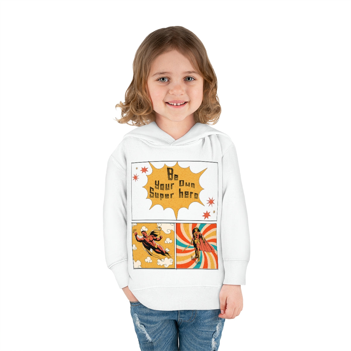 Be Your Own Super Hero Toddler Pullover Fleece Hoodie