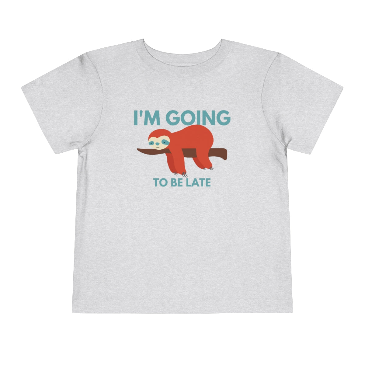 I'm Going to be Late Toddler Short Sleeve T-Shirt