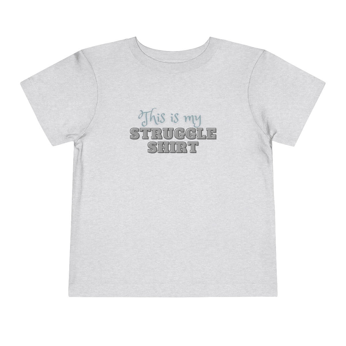 This is My Struggle Shirt Funny Toddler Short Sleeve T-Shirt