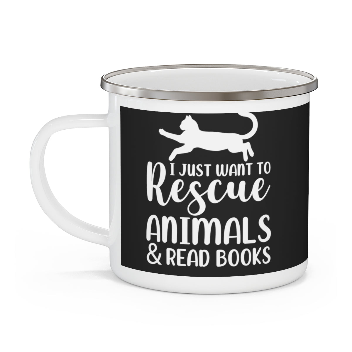 I Just Want to Rescue Animals and Read Books Enamel Camping Mug