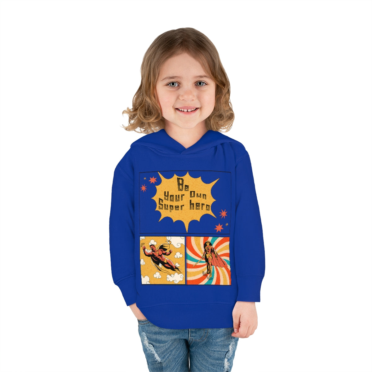 Be Your Own Super Hero Toddler Pullover Fleece Hoodie