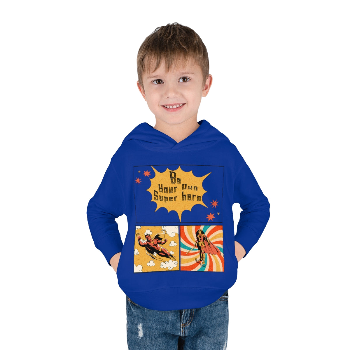 Be Your Own Super Hero Toddler Pullover Fleece Hoodie