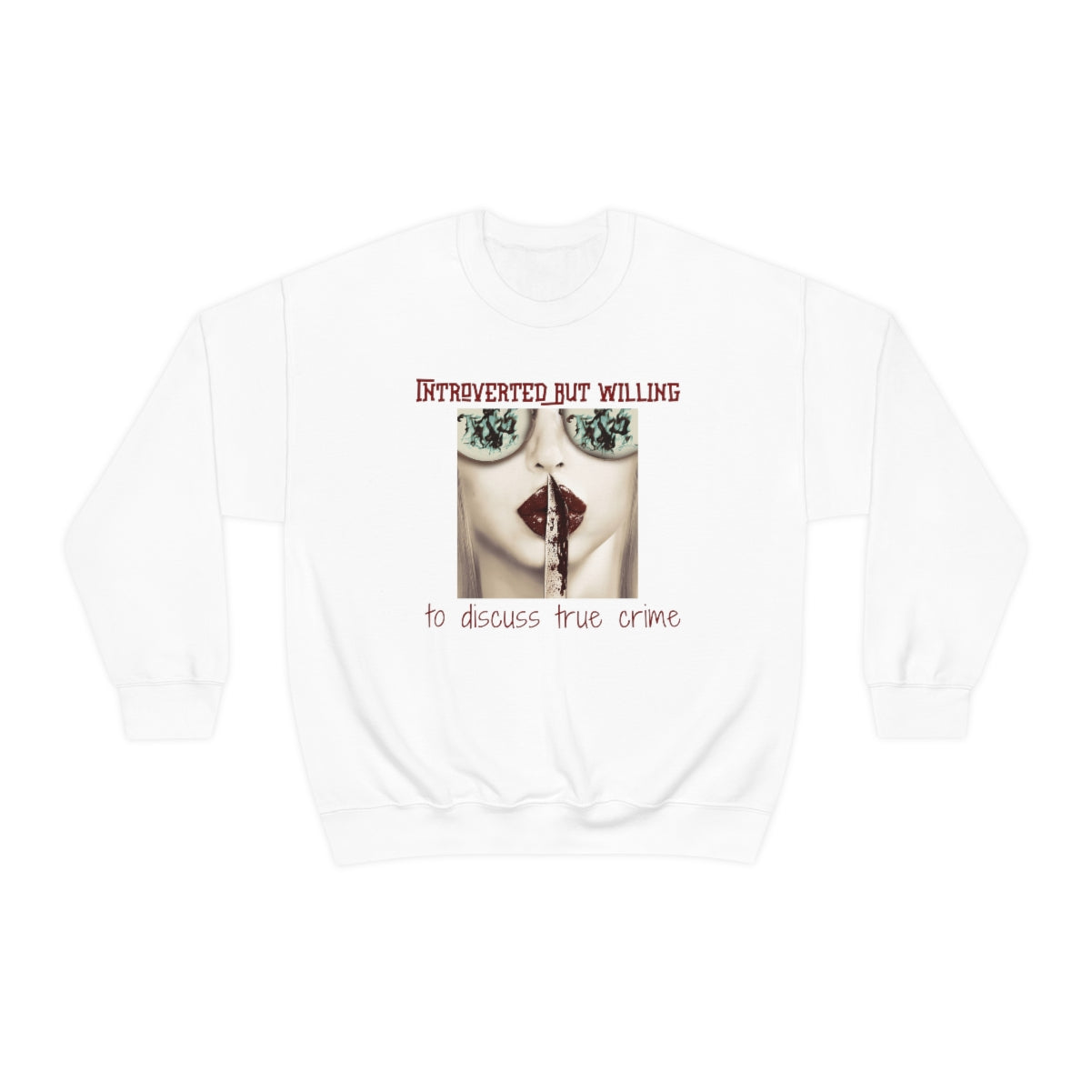 Introverted But Willing to Discuss True Crime Unisex Heavy Blend™ Crewneck Sweatshirt