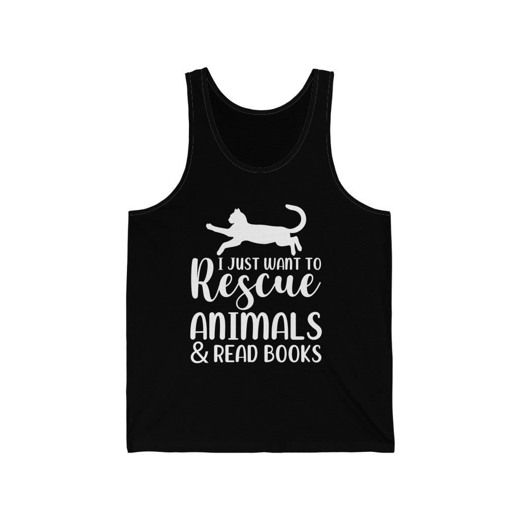 I Just Want to Rescue Animals and read Books Unisex Jersey Tank Top