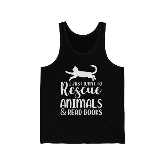 I Just Want to Rescue Animals and read Books Unisex Jersey Tank Top