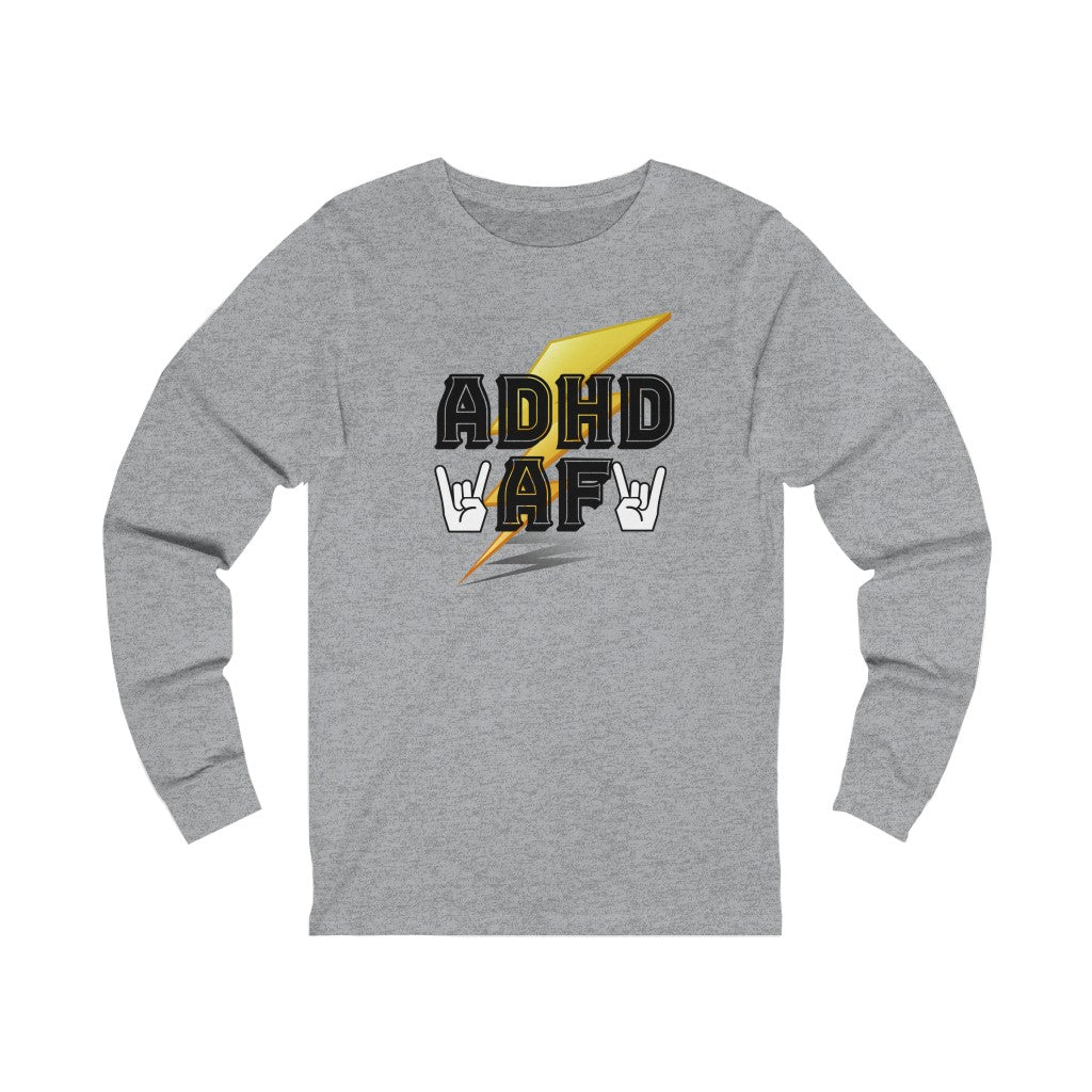 ADHD AF Funny Neurodiversity Awareness Unisex Jersey Long Sleeve T-Shirt