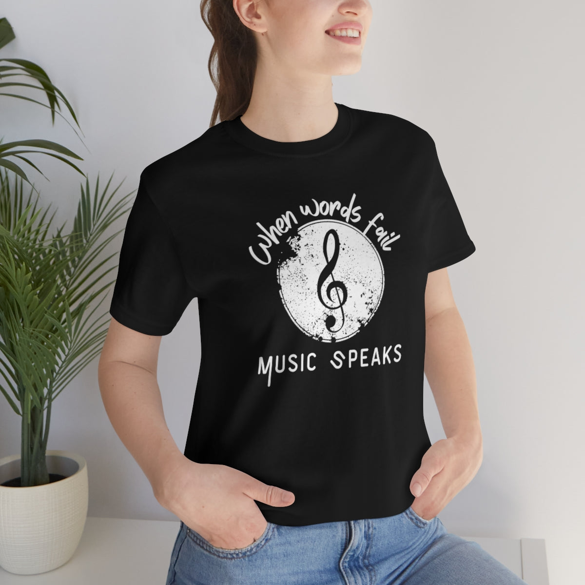 When Words Fail Music Speaks Unisex Jersey Short Sleeve T-Shirt