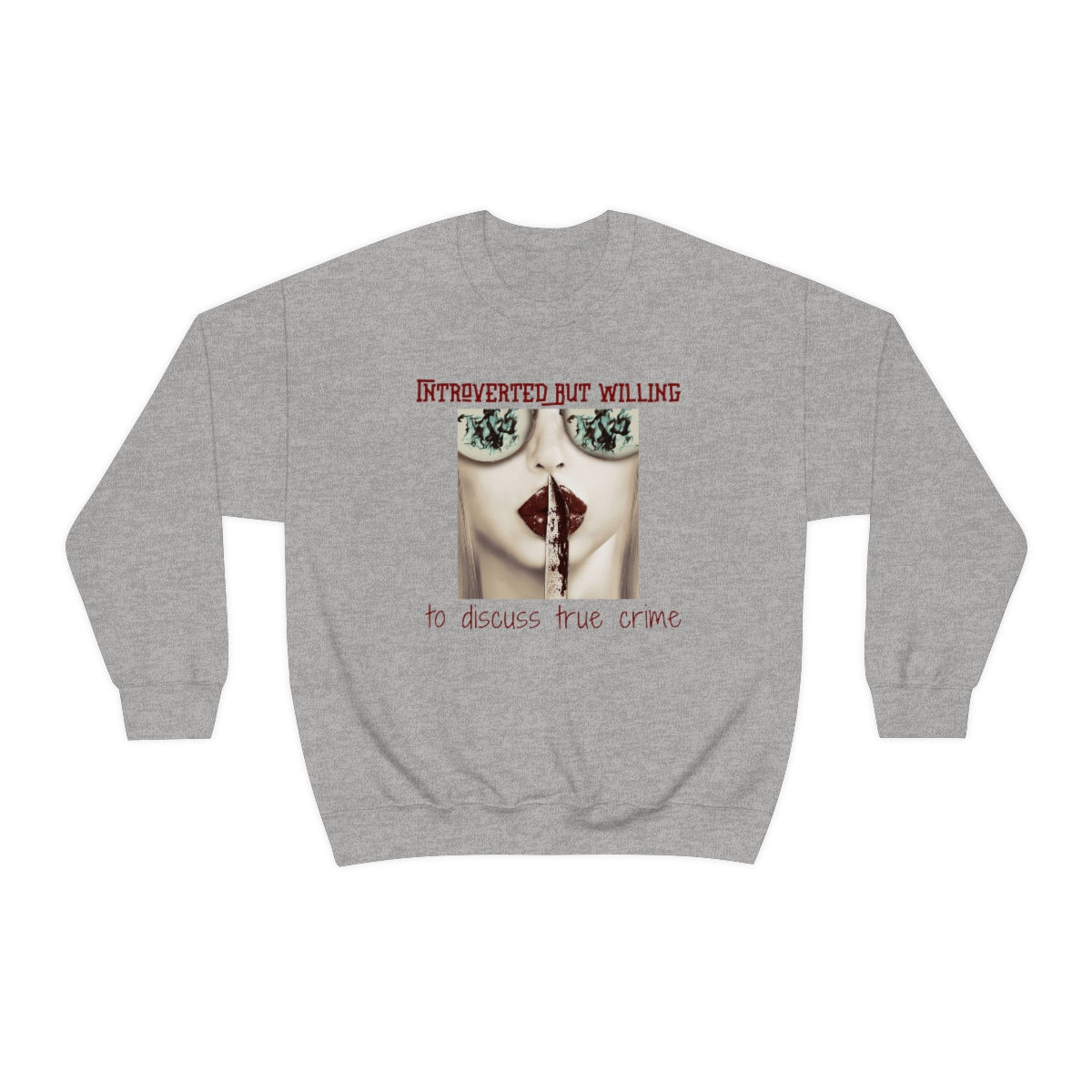 Introverted But Willing to Discuss True Crime Unisex Heavy Blend™ Crewneck Sweatshirt