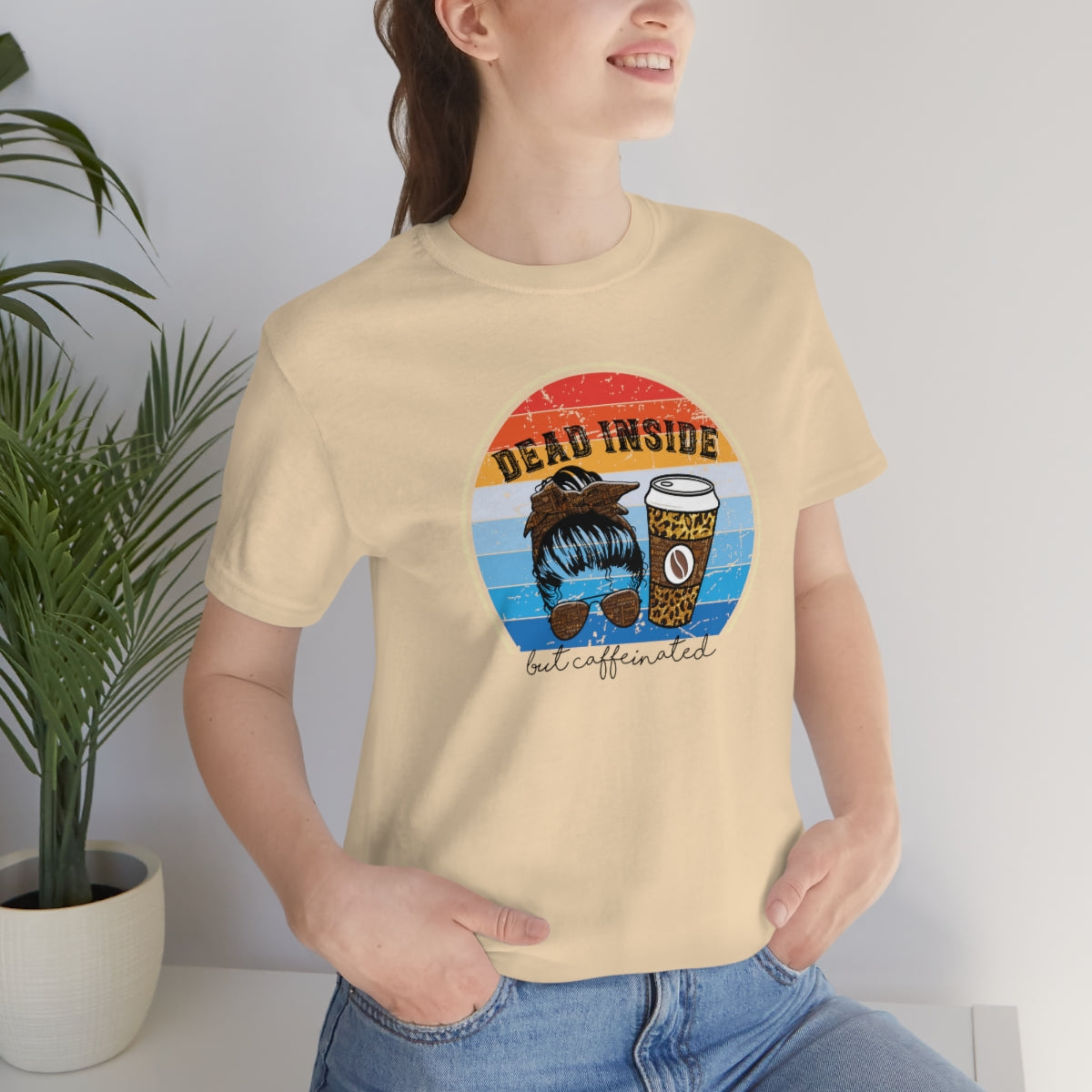 Dead Inside but Caffeinated Funny Unisex Jersey Short Sleeve T-Shirt