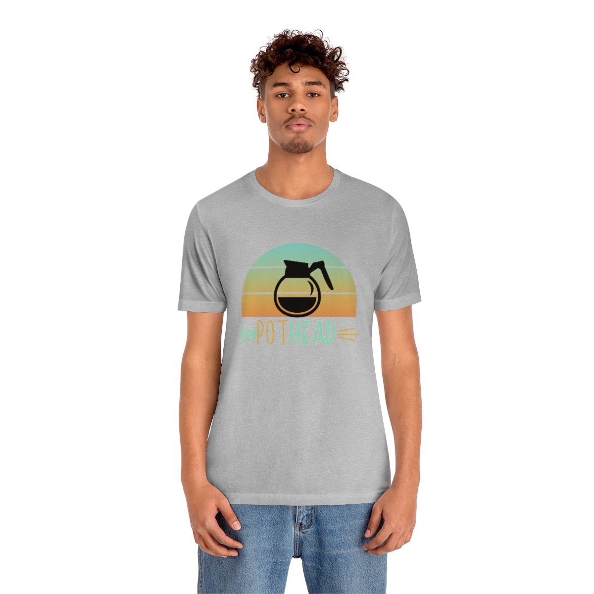 Pothead Funny Coffee Lovers Unisex Jersey Short Sleeve T-Shirt