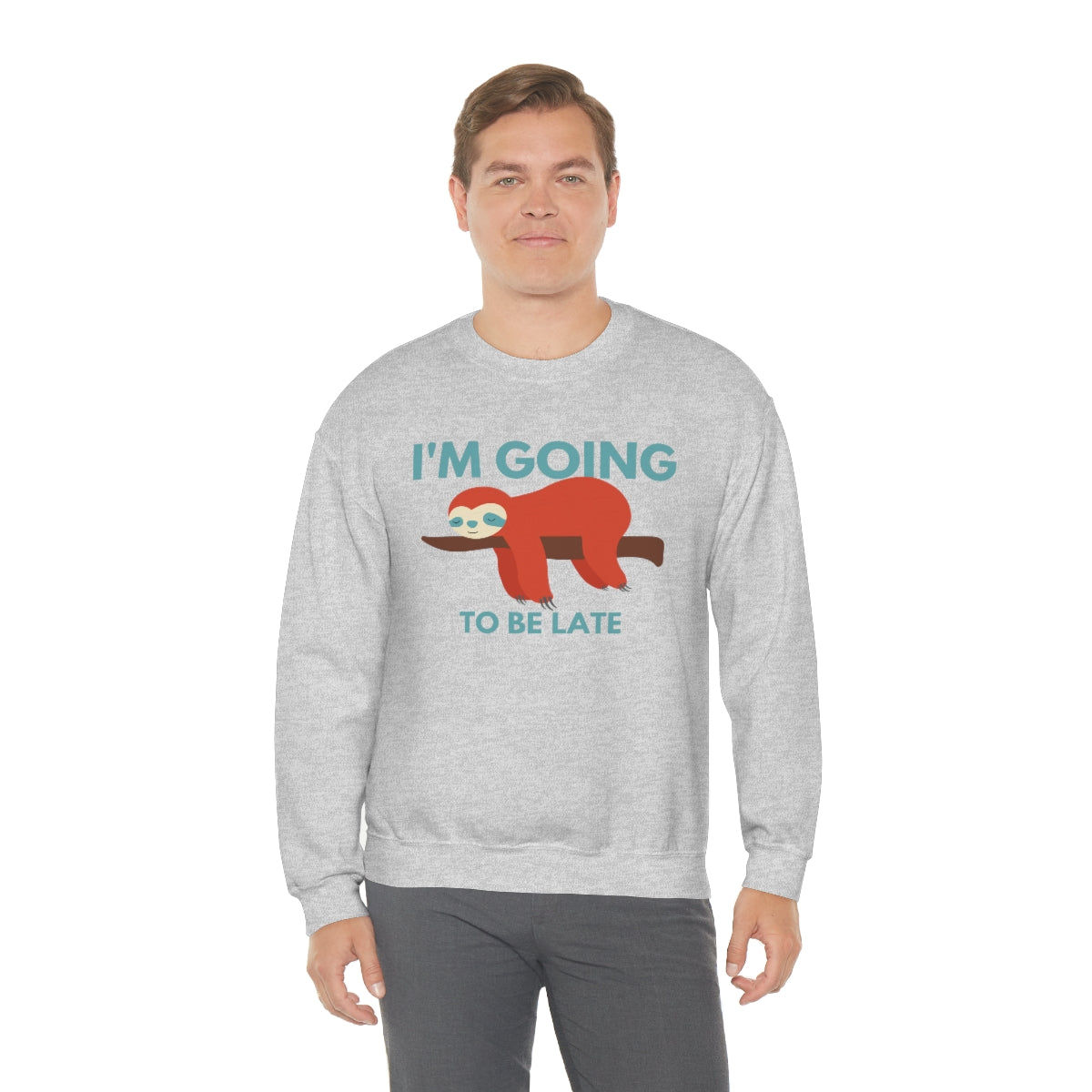 I'm Going to be Late Unisex Crew Sweatshirt