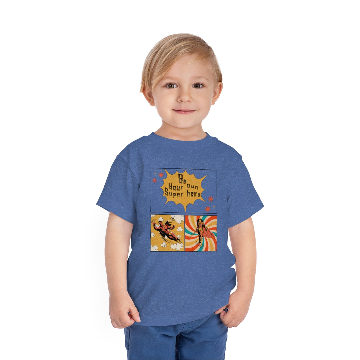 Be Your Own Super Hero Toddler Short Sleeve T-Shirt