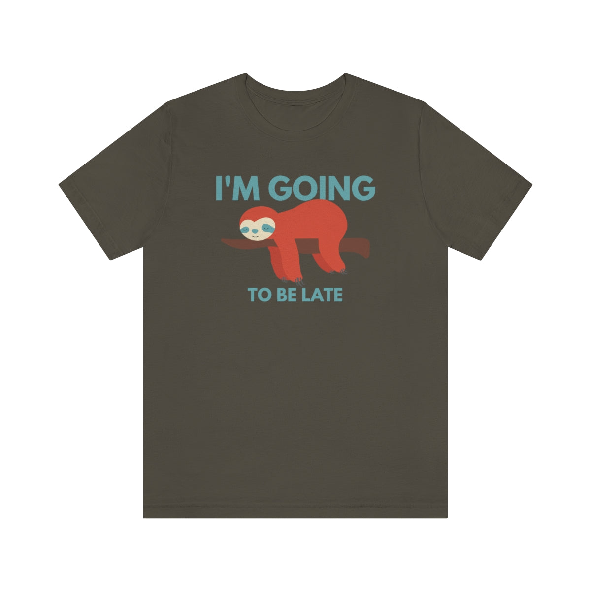 I'm Going to be Late Funny Unisex Jersey Short Sleeve T-Shirt