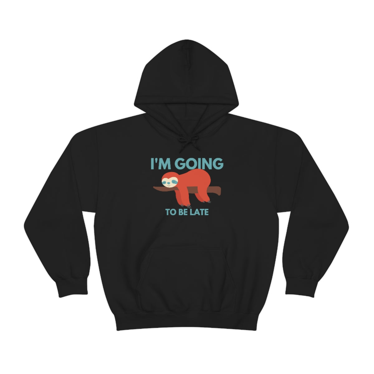 I'm Going to be Late Funny Unisex Heavy Blend™ Hoodie