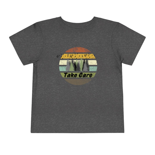 Take Care Hiking Camping Toddler Short Sleeve T-Shirt