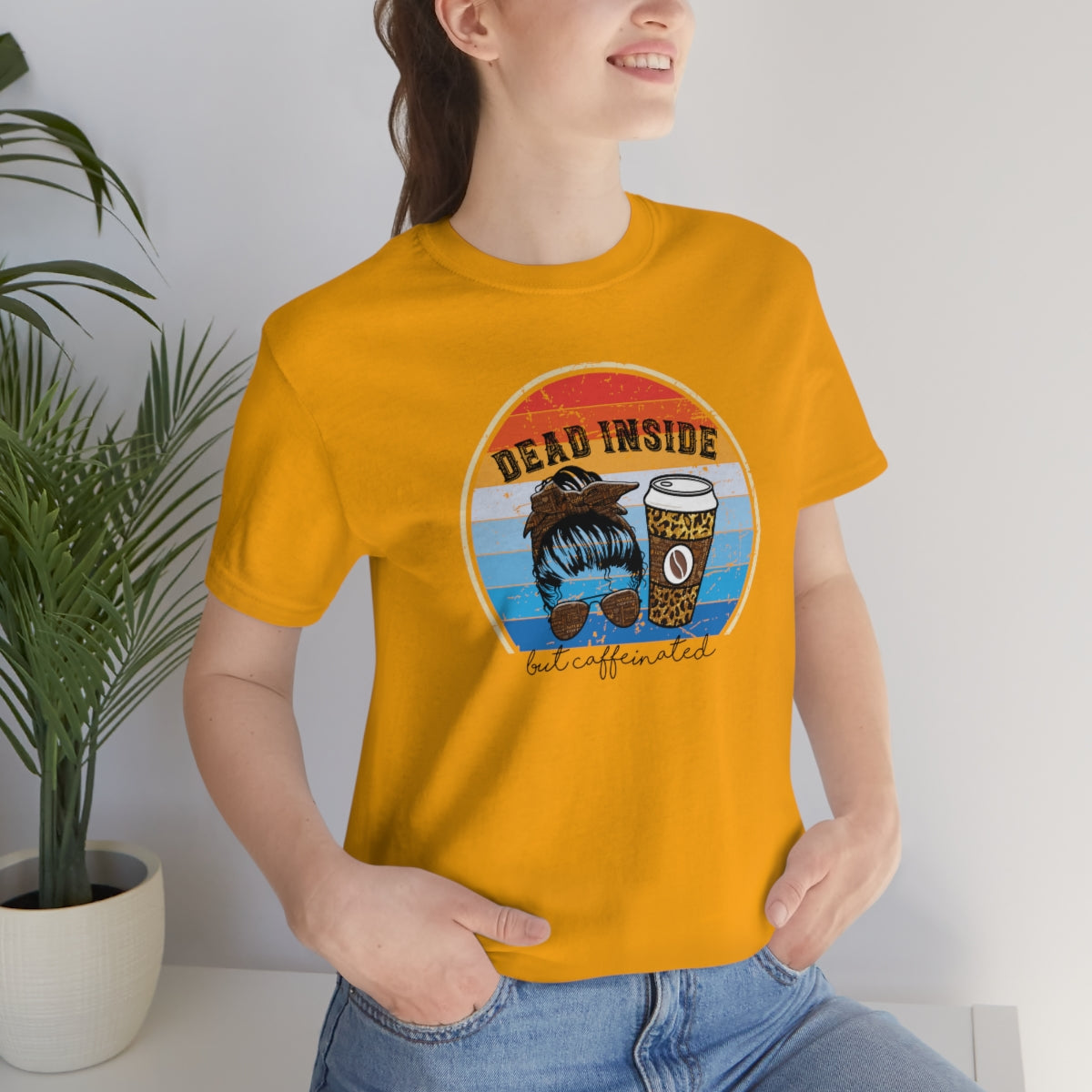 Dead Inside but Caffeinated Funny Unisex Jersey Short Sleeve T-Shirt