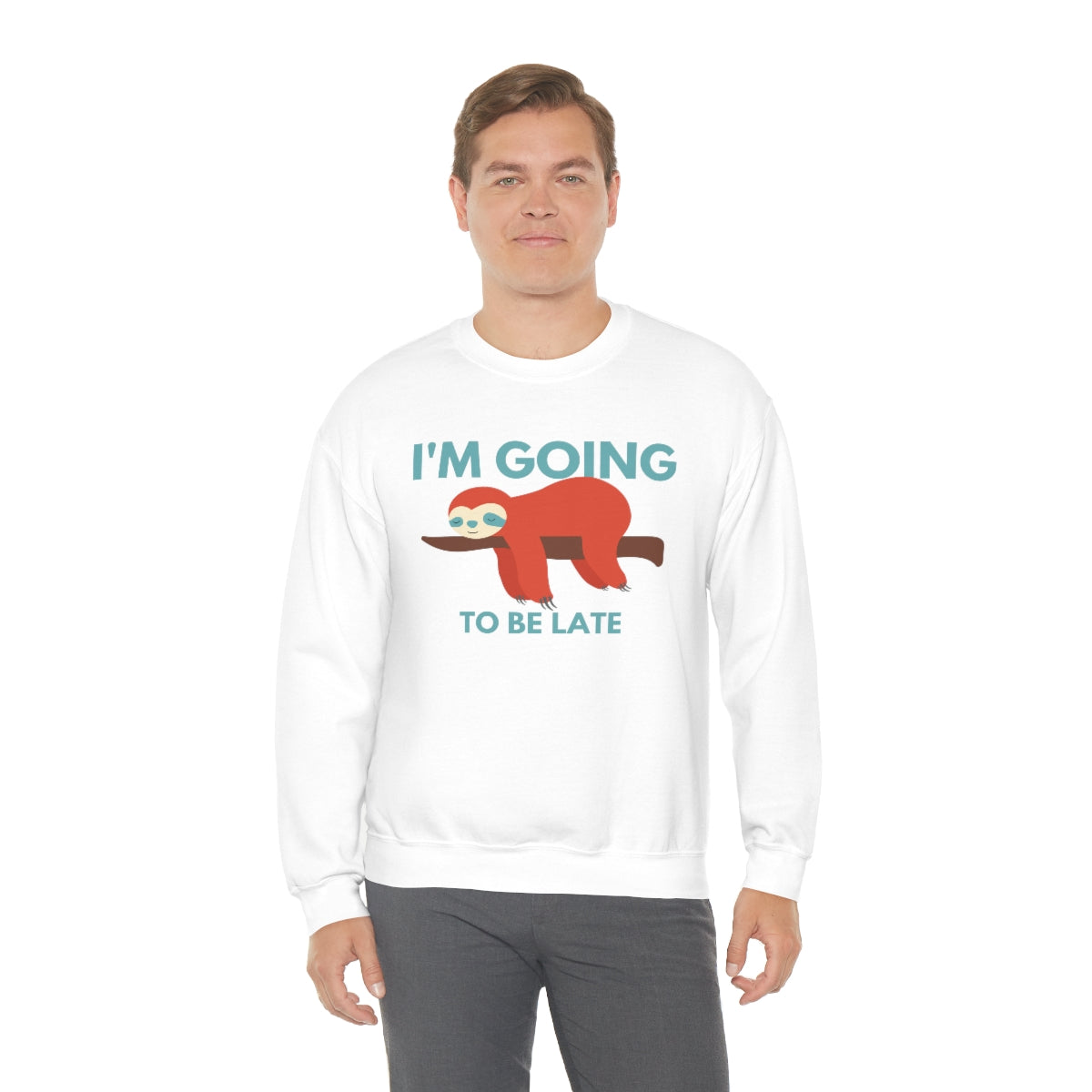 I'm Going to be Late Unisex Crew Sweatshirt