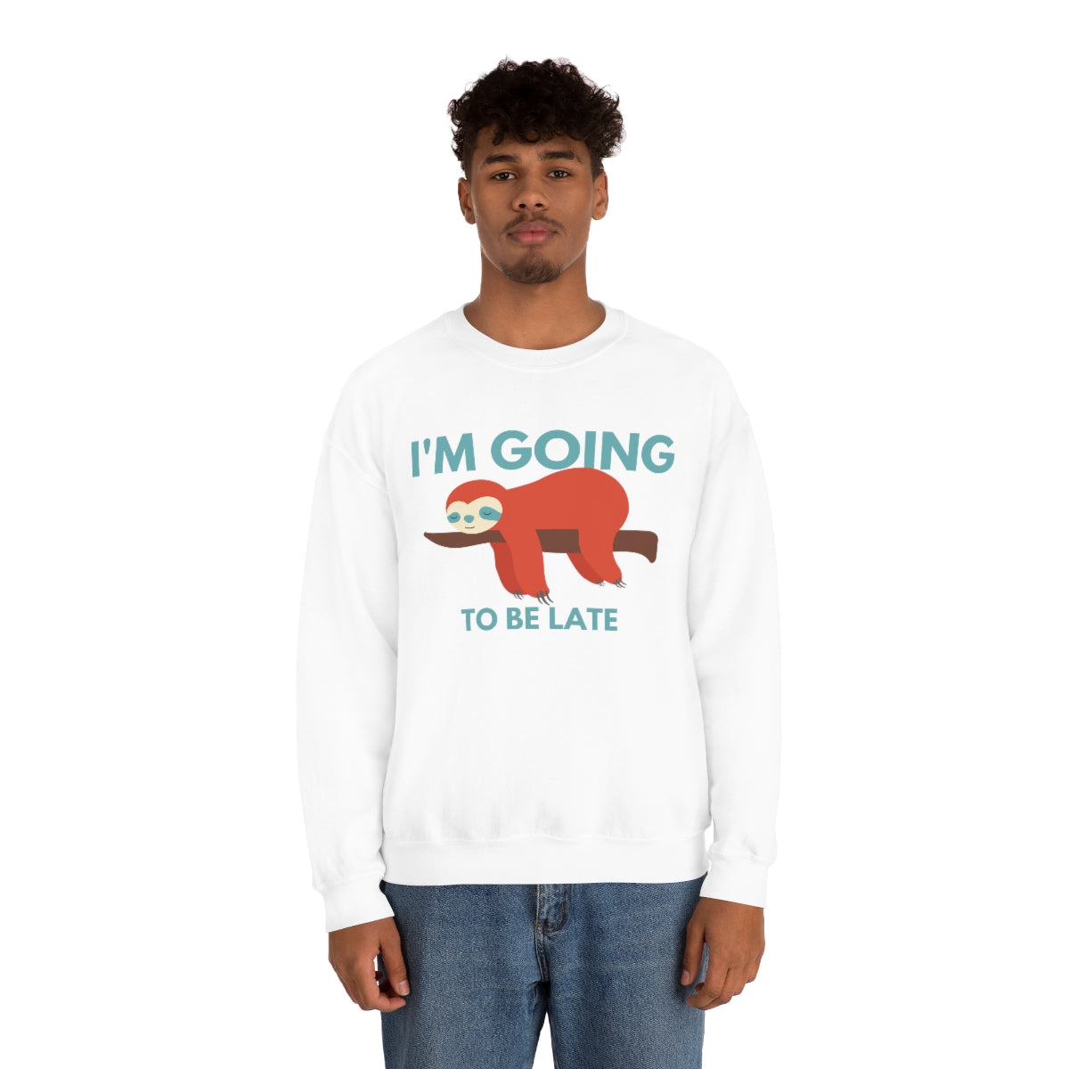 I'm Going to be Late Unisex Crew Sweatshirt