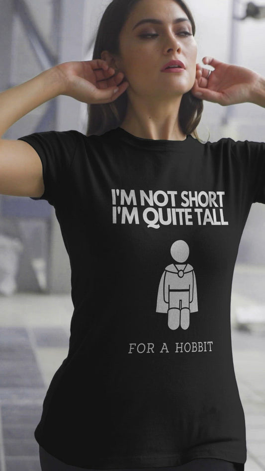 I'm Not Short I'm Quite Tall for a Hobbit Unisex Short Sleeve T-Shirt