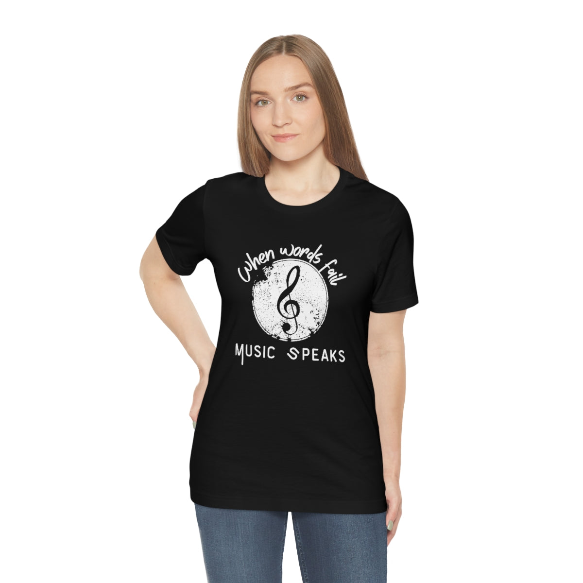 When Words Fail Music Speaks Unisex Jersey Short Sleeve T-Shirt