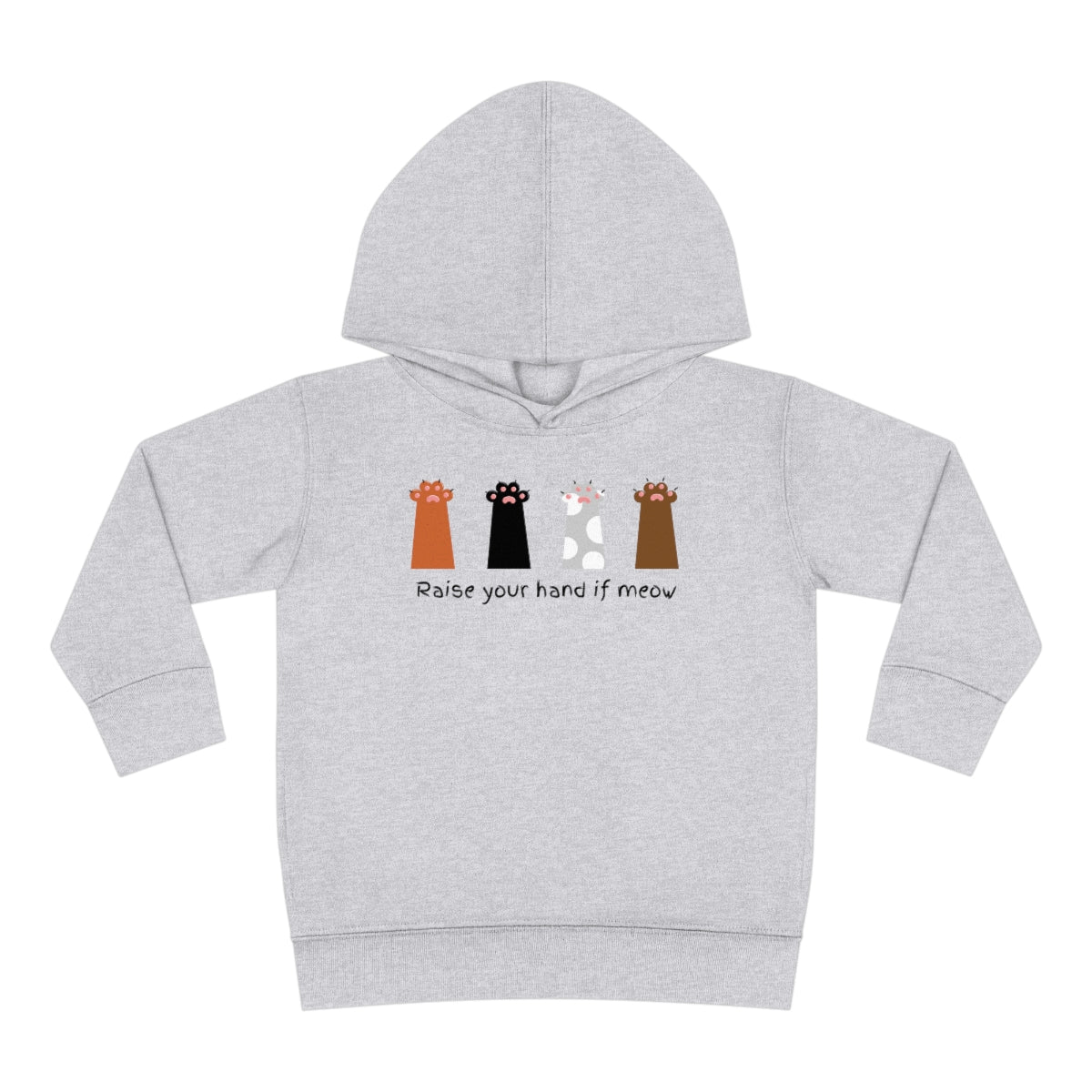 Raise Your Hand if Meow Cute Toddler Pullover Fleece Hoodie