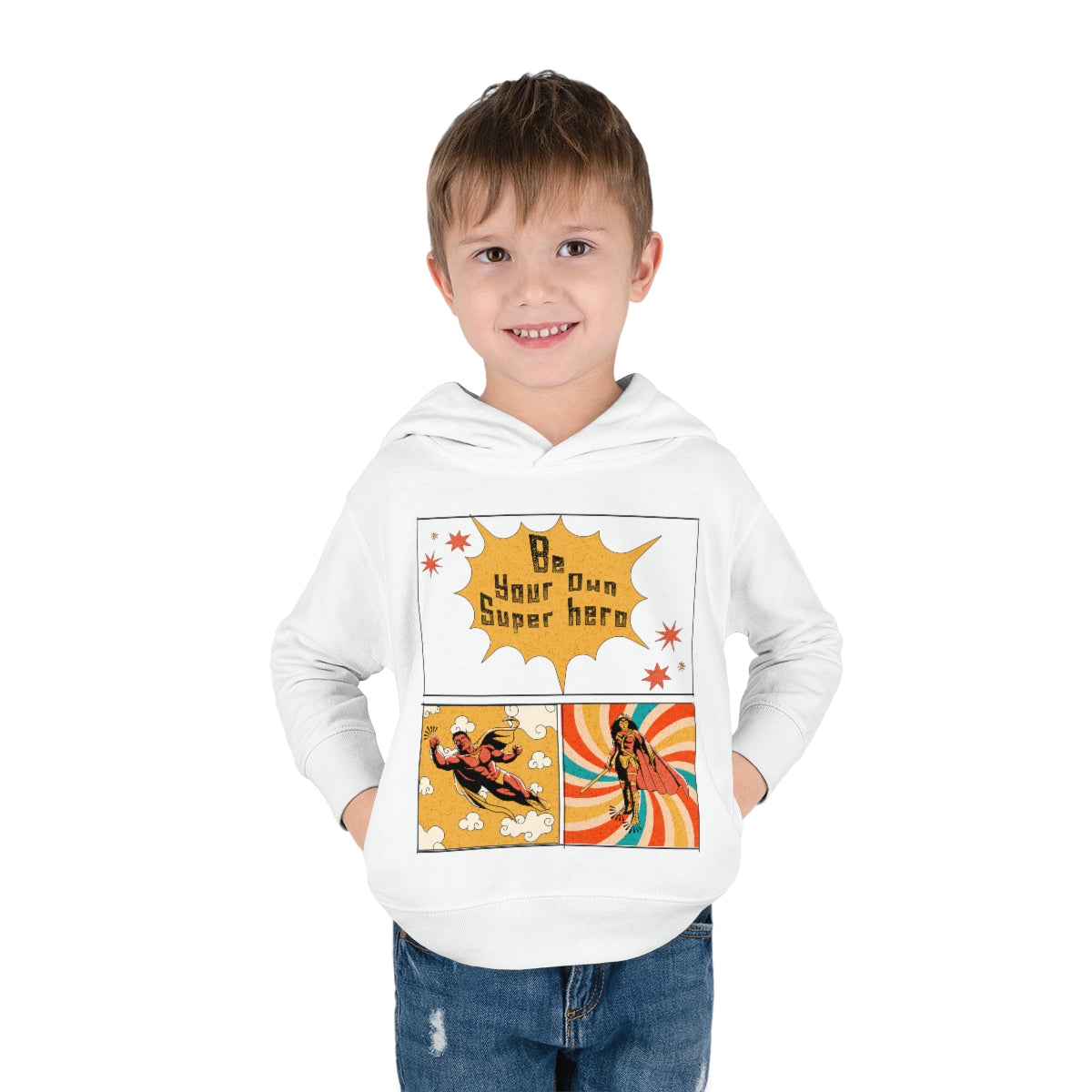 Be Your Own Super Hero Toddler Pullover Fleece Hoodie