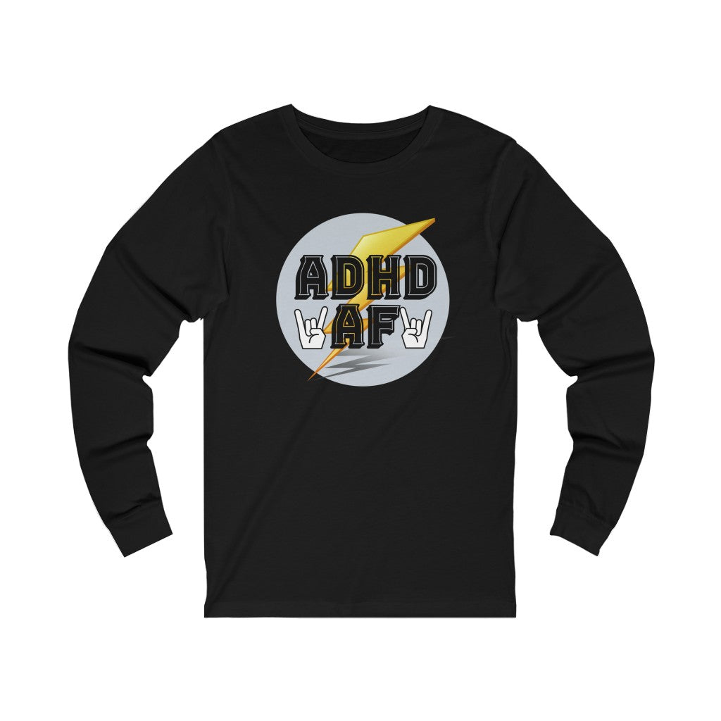 ADHD AF Funny Neurodiversity Awareness Unisex Jersey Long Sleeve T-Shirt