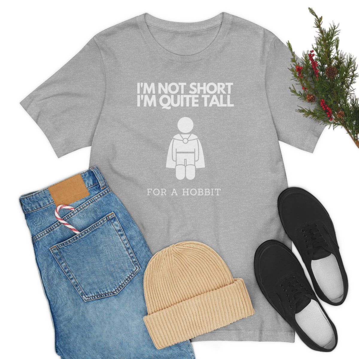 I'm Not Short I'm Quite Tall for a Hobbit Unisex Short Sleeve T-Shirt