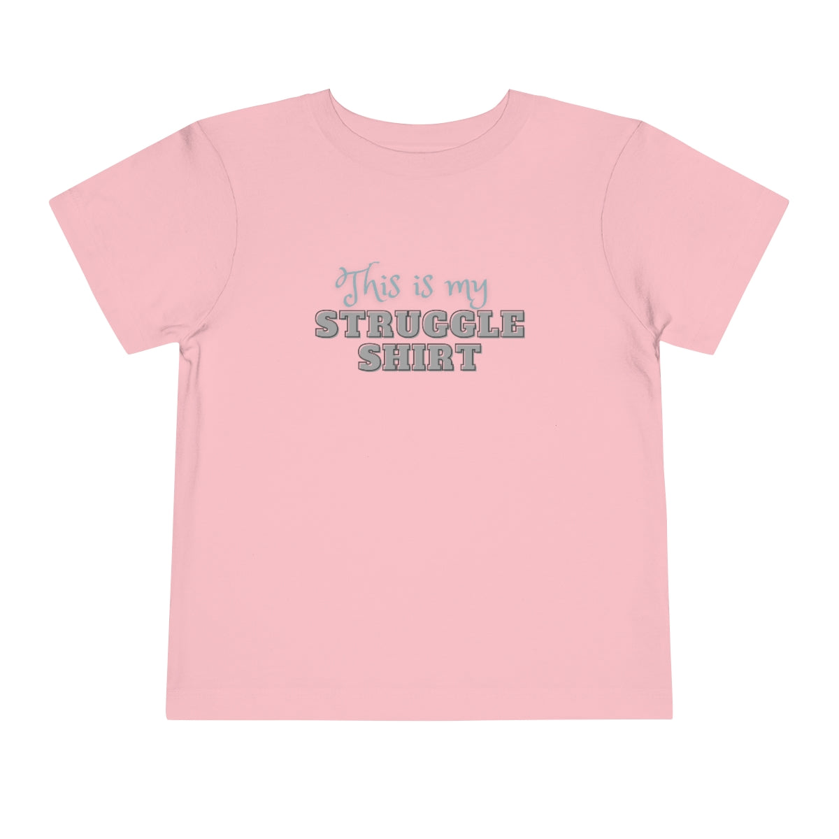 This is My Struggle Shirt Funny Toddler Short Sleeve T-Shirt