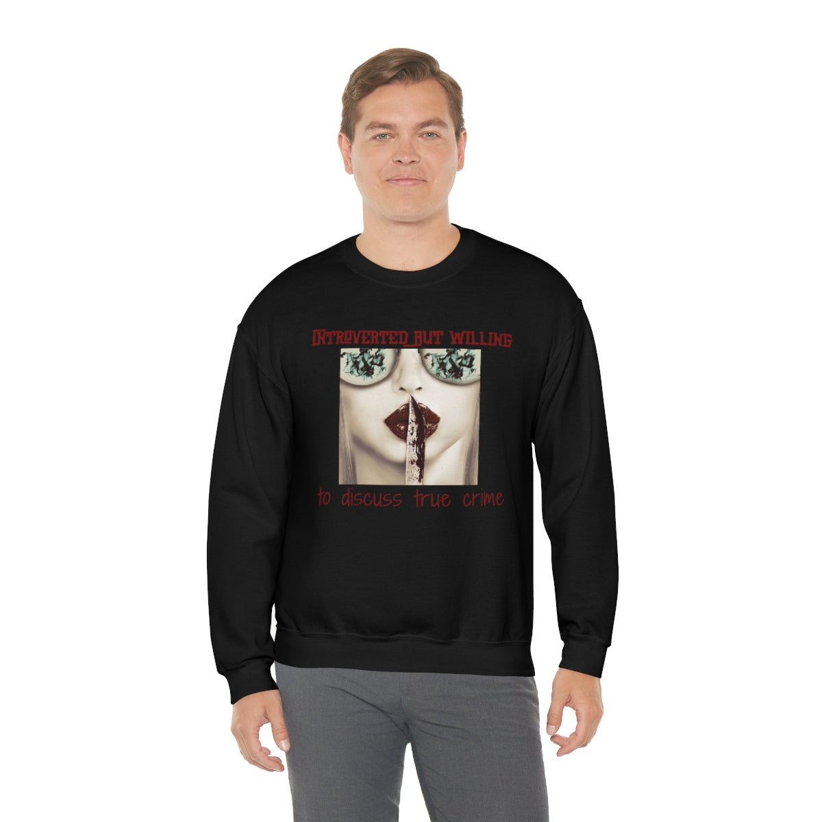 Introverted But Willing to Discuss True Crime Unisex Heavy Blend™ Crewneck Sweatshirt